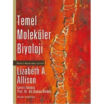 Temel Moleküler Biyoloji Lizabeth A. Allison