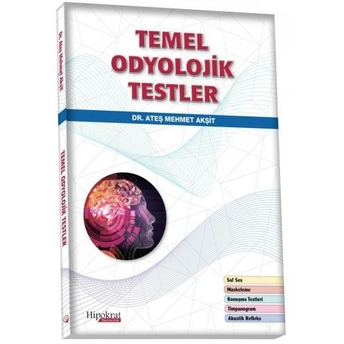 Temel Odyolojik Testler Ateş Mehmet Akşit