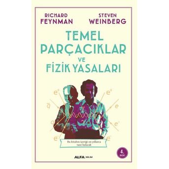 Temel Parçacıklar Ve Fizik Yasaları Richard Feynman