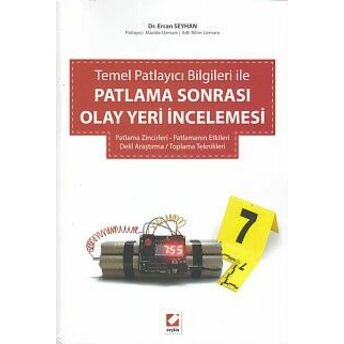 Temel Patlayıcı Bilgileri Ile Patlama Sonrası Olay Yeri Incelemesi Ercan Seyhan