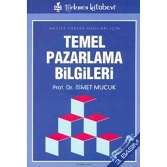 Temel Pazarlama Bilgileri Ismet Mucuk