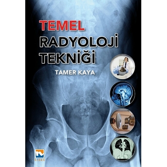 Temel Radyoloji Tekniği Tamer Kaya