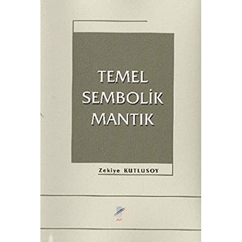 Temel Sembolik Mantık - Zekiye Kutlusoy