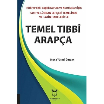 Temel Tıbbi Arapça - Muna Yüceol Özezen