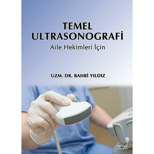 Temel Ultrasonografi: Aile Hekimleri Için