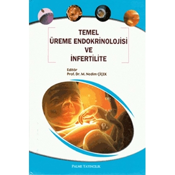 Temel Üreme Endokrinolojisi Ve Infertilite