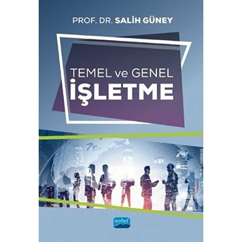 Temel Ve Genel Işletme - Salih Güney