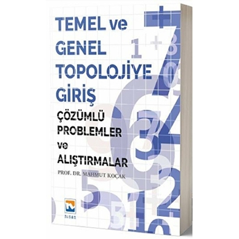 Temel Ve Genel Topolojiye Giriş Mahmut Koçak