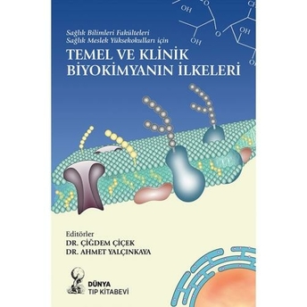 Temel Ve Klinik Biyokimyanın Ilkeleri Ahmet Yalçınkaya