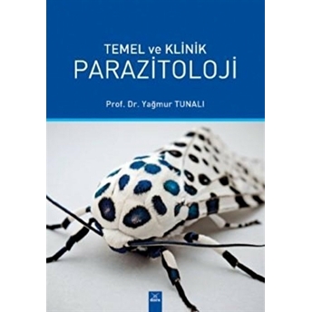 Temel Ve Klinik Parazitoloji Yağmur Tunalı