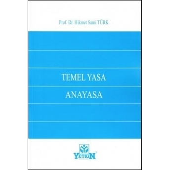 Temel Yasa Anayasa Hikmet Sami Türk