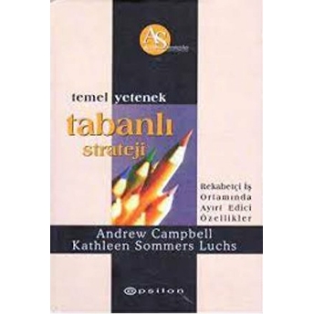 Temel Yetenek Tabanlı Strateji Ciltli Andrew Campbell