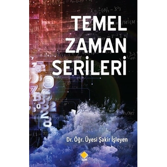 Temel Zaman Serileri - Şakir Işleyen