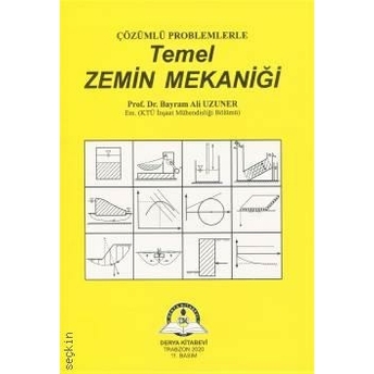 Temel Zemin Mekaniği Çözümlü Problemlerle Bayram Ali Uzuner