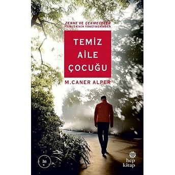 Temiz Aile Çocuğu M. Caner Alper