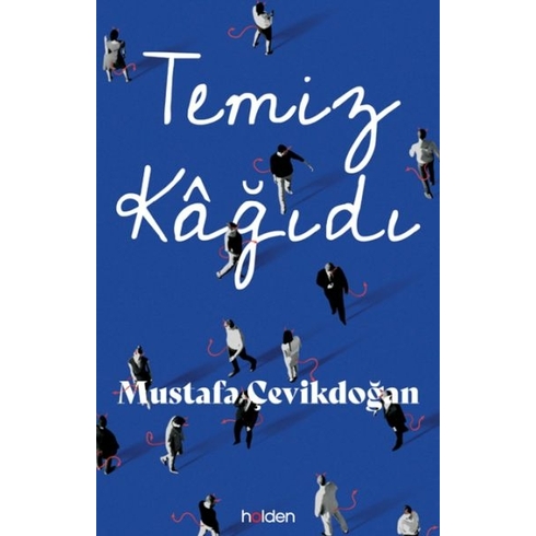 Temiz Kâğıdı (Ciltli) Mustafa Çevikdoğan