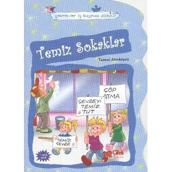 Temiz Sokaklar / Çevreciler Iş Başında -7 Tuncel Altınköprü