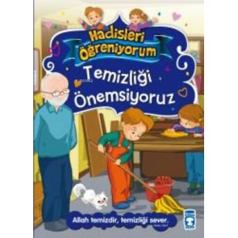 Temizliği Önemsiyoruz - Hadisleri Öğreniyorum Nurşen Şirin