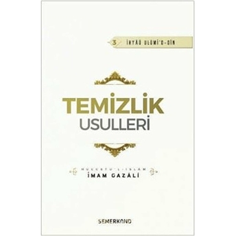 Temizlik Usulleri | Ihya-U Ulumiddin - Imamı Gazali