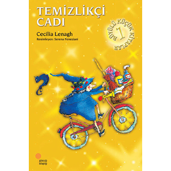 Temizlikçi Cadı / Büyülü Küçük Kitaplar Cecilia Lenagh