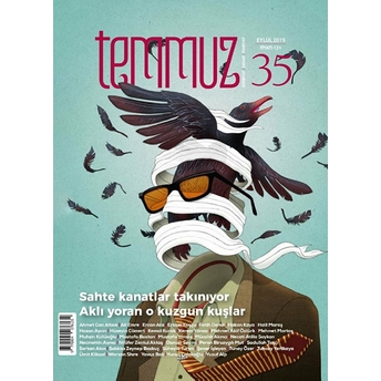 Temmuz Aylık Edebiyat, Sanat Ve Fikriyat Dergisi Sayı: 35 Eylül 2019 Kolektif