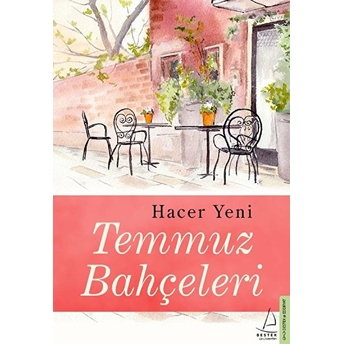 Temmuz Bahçeleri Hacer Yeni