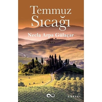 Temmuz Sıcağı Necla Arpa Gülsaçar