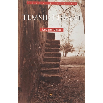 Temsil- I Hayat Levent Dalar