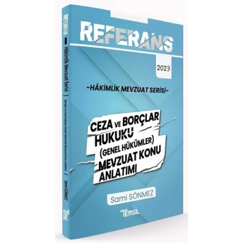 Temsil Yayınları 2023 Hakimlik Referans Ceza Ve Borçlar Hukuku Genel Hükümler Mevzuat Konu Anlatımı Sami Sönmez