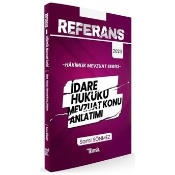 Temsil Yayınları 2023 Hakimlik Referans Idare Hukuku Mevzuat Konu Anlatımı Sami Sönmez