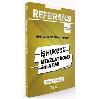 Temsil Yayınları 2023 Hakimlik Referans Iş Hukuku Mevzuat Konu Anlatımı Sami Sönmez