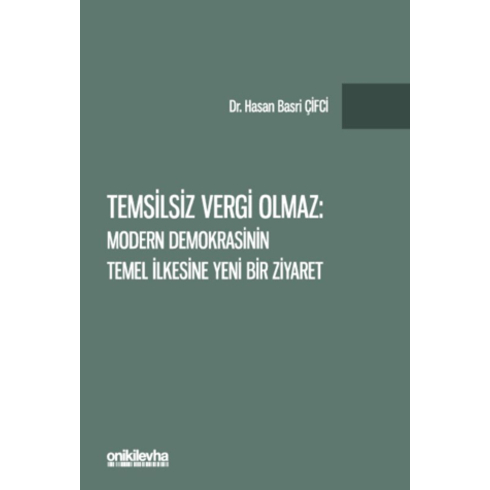 Temsilsiz Vergi Olmaz Hasan Basri Çifci