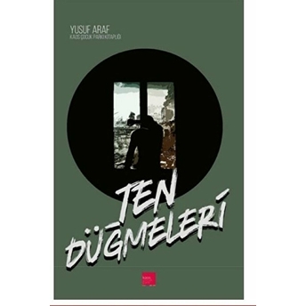 Ten Düğmeleri Yusuf Araf