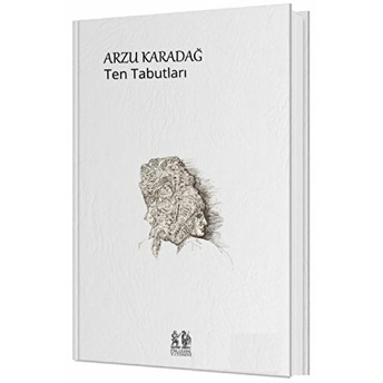 Ten Tabutları Arzu Karadağ