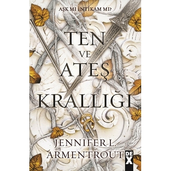 Ten Ve Ateş Krallığı Jennifer L. Armentrout