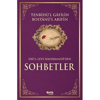 Tenbihü’l Gafilin Bostanü'l Arifin (Gafillere Uyarı) Ebü'l Leys Semerkandi