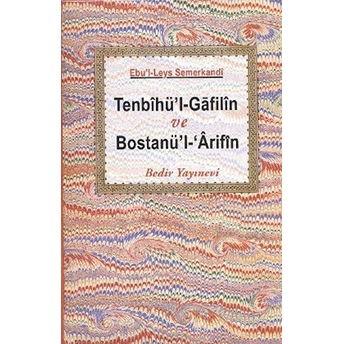 Tenbihü’l-Gafilin Ve Bostanü’l-’Arifin Ebu'l-Leys Semerkandi