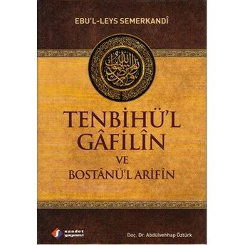 Tenbihü'l Gâfilîn Ve Bostânü'l Arifîn Ebü'l Leys Semerkandi