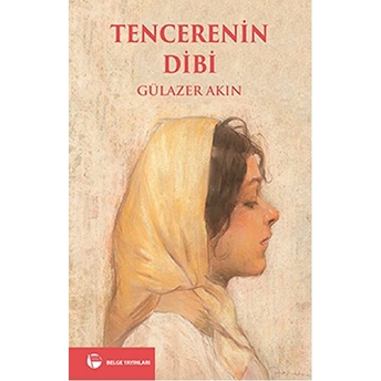 Tencerenin Dibi Gülazer Akın