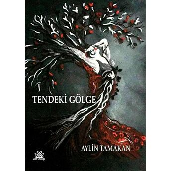 Tendeki Gölge - Aylin Tamakan