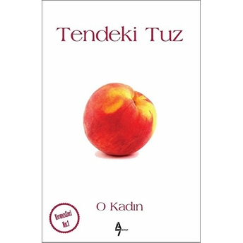 Tendeki Tuz O Kadın