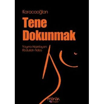 Tene Dokunmak Karacaoğlan