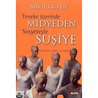 Teneke Üzerinde Midyeden Sosyeteyle Suşiye-Birol Güven