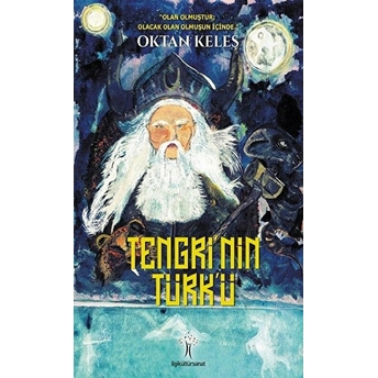 Tengri'nin Türk'ü Oktan Keleş