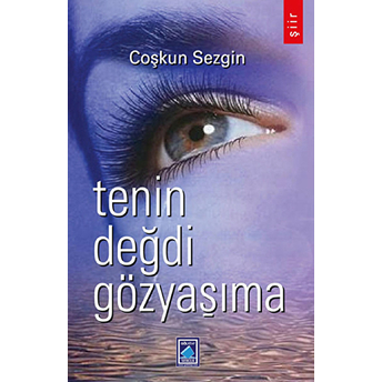 Tenin Değdi Gözyaşıma