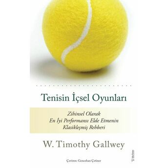 Tenisin Içsel Oyunları W. Timothy Gallway