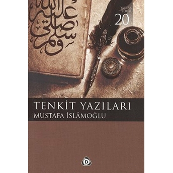 Tenkit Yazıları Mustafa Islamoğlu