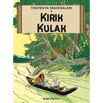 Tenten’in Maceraları Kırık Kulak  - Herge