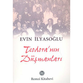 Teodora''nın Düşmanları Evin Ilyasoğlu