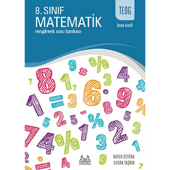 Teog Konu Özetli 8. Sınıf Matematik - Rengarenk Soru Bankası Burak Taşkın , Nufer Öztürk